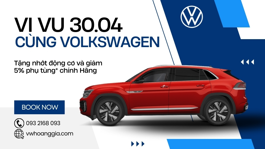 Vi Vu 30.04 - Volkswagen Hoàng Gia Tặng Nhớt Động Cơ Và Giảm 5% Phụ Tùng* Chính Hãng